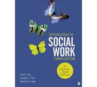 Introduction to Social Work: An Advocacy-Based Profession (Social Work in the New Century)
