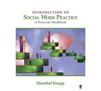 Introduction to Social Work Practice: A Practical Workbook