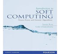 Introduction to Soft Computing: Neuro-Fuzzy and Genetic Algorithms