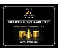 Introduction to Space in Architecture