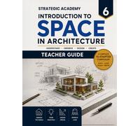 Introduction to Space in Architecture: Teacher Guide