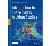 Introduction to Space Syntax in Urban Studies – Springer Verlag