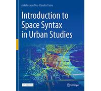 Introduction to Space Syntax in Urban Studies