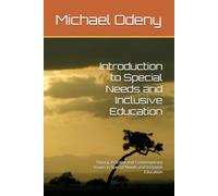 Introduction to Special Needs and Inclusive Education: Theory, Practice and Contemporary Issues in Special Needs and Inclusive Education