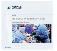 Introduction to Spine Surgery: Essentials for ORP, spinal fellows, and residents (AO-Publishing)