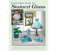 Introduction to Stained Glass: A Teaching Manual