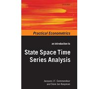 INTRODUCTION TO STATE SPACE TIME SERIES ANALY PREC CLOTH (Practical Econometrics)
