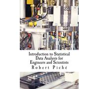 Introduction to Statistical Data Analysis for Engineers and Scientists