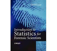 Introduction to Statistics for Forensic Scientists