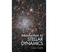 Introduction to Stellar Dynamics