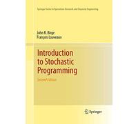 Introduction to Stochastic Programming – Springer Series in Operations Research