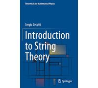 Introduction to String Theory (Theoretical and Mathematical Physics)