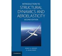 Introduction to Structural Dynamics and Aeroelasticity: 15 (Cambridge Aerospace Series, Series Number 15)