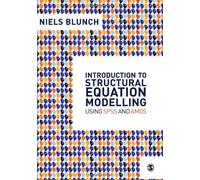 Introduction to Structural Equation Modelling Using SPSS and Amos