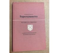 Introduction to Supersymmetry (Cambridge Monographs on Mathematical Physics)