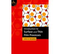 Introduction to Surface and Thin Film Processes