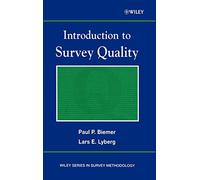 Introduction to Survey Quality: 329 (Wiley Series in Survey Methodology)