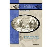 Introduction to Syriac Reading and Writing: 23 (Gorgias Handbooks)