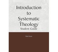 Introduction to Systematic Theology - Student Guide