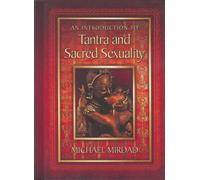 Introduction To Tantra And Sacred Sexuality