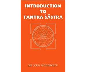 Introduction to Tantra Sastra: 1 by Sir John Woodroffe/Arthur Avalon +|PRINCIPLES OF TANTRA (SET IN 2 VOLS.) by ARTHUR AVALON | + 1 Rudraksha