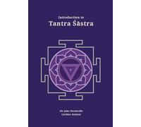 Introduction to Tantra Sastra (Revised, newly composed text edition) | Sir John Woodroffe (Arthur Avalon)
