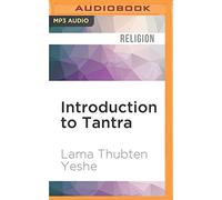 Introduction to Tantra: The Transformation of Desire