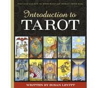 Introduction to Tarot: Paperback Book by Susan Levitt - Comprehensive, Beginner-Friendly 246-Page Guidebook for Rider-Waite(r) & Crowley Thoth Decks ... Spreads, Symbolism, and Reading Techniques