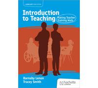 Introduction to Teaching: Making Teacher Training Work