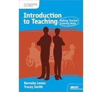 Introduction to Teaching: Making Teacher Training Work
