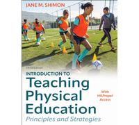 Introduction to Teaching Physical Education : Principles and Strategies