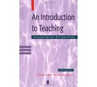 Introduction to Teaching: Psychological Perspectives