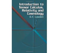Introduction to Tensor Calculus, Relativity and Cosmology by Lawden, Derek F. ( 2003 )