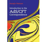 Introduction to the AdS/CFT Correspondence – Cambridge University Press
