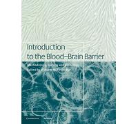 Introduction to the Blood-Brain Barrier: Methodology, Biology and Pathology