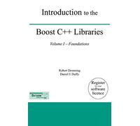 Introduction to the Boost C++ Libraries; Volume I - Foundations