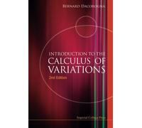 Introduction to the Calculus of Variations by Bernard Dacorogna (2008-12-10)