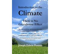 Introduction to the Climate: There is No Greenhouse Effect