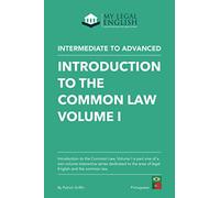 Introduction to the Common law, Vol 1: English for the Common law, Vol 1 (Mylegalenglish)