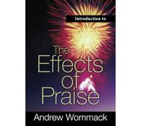 Introduction to The Effects of Praise (Gospel Truth Series)