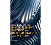 Introduction to the Finite Element Method and Implementation with MATLAB®
