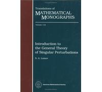 Introduction to the General Theory of Singular Perturbations (Translations of Mathematical Monographs)