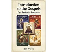Introduction to the Gospels: Four Portraits, One Jesus (Biblical Studies)