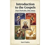 Introduction to the Gospels: Four Portraits, One Jesus (Biblical Studies)
