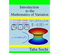 Introduction to the Mathematics of Variation