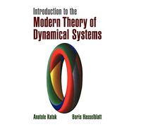 Introduction to the Modern Theory of Dynamical Systems: 54 (Encyclopedia of Mathematics and its Applications, Series Number 54)