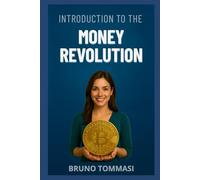 Introduction to the Money Revolution (Basic Crypto Guide 2025)