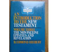 Introduction to the New Testament: The Non Pauline Epistle and Revelation