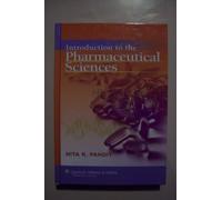Introduction to the Pharmaceutical Sciences