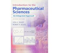 Introduction to the Pharmaceutical Sciences: An Integrated Approach
